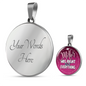 Mother Was Right Lux Circle Charm Necklace with Optional Engraving