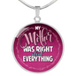 Mother Was Right Lux Circle Charm Necklace with Optional Engraving