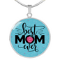 Best Mom Ever Lux Circle Charm Necklace with Optional Engraving