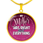 Mother Was Right Lux Circle Charm Necklace with Optional Engraving